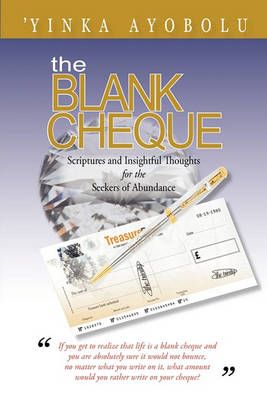 The Blank Cheque By 'Yinka Ayobolu 9781450267861 (Paperback)