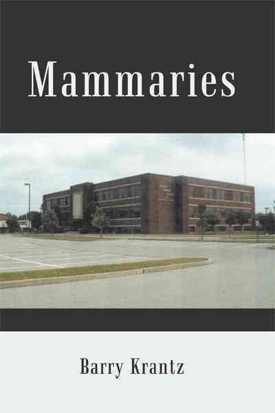 Mammaries By Barry Krantz 9781450273466 (Paperback)
