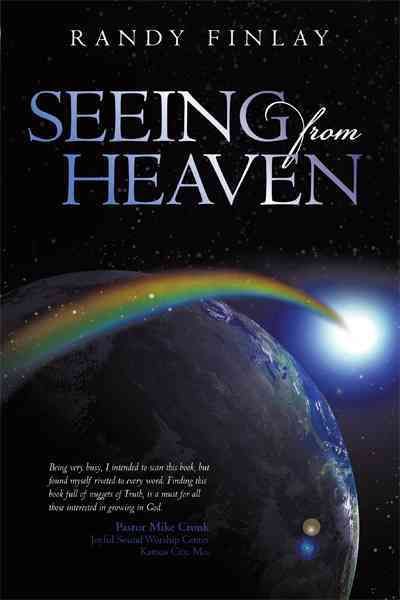 Seeing from Heaven By Randy Finlay 9781450277594 (Paperback)