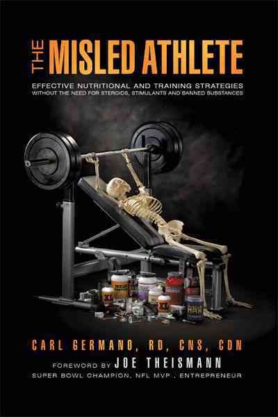 The Misled Athlete By Carl Germano 9781450290531 (Hardback)