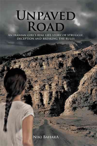 Unpaved Road By Niki Bahara 9781450291811 (Paperback)