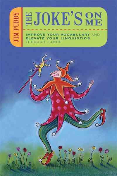 The Joke's on Me By Jim Purdy 9781450295321 (Paperback)
