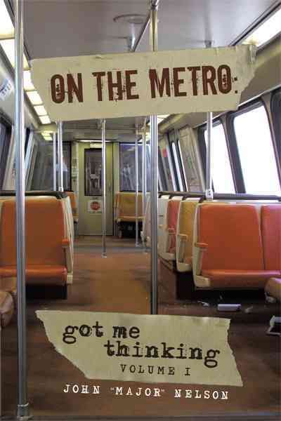 On the Metro By John Major Nelson 9781450297776 (Paperback)