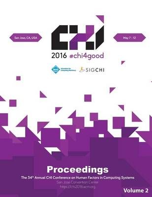 CHI 16 Vol 2 By Chi Conference Committee 9781450346276 (Paperback)