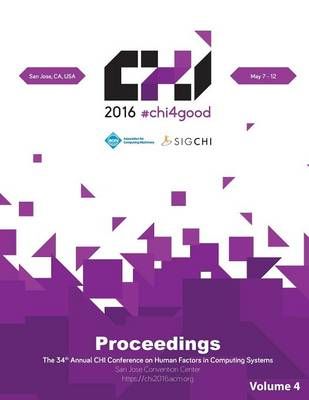 CHI 16 Vol 4 By Chi Conference Committee 9781450346290 (Paperback)