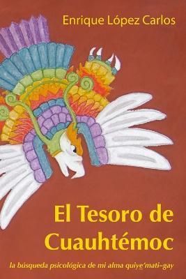 Tesoro de Cuauht?moc By Lopez 9781450733816 (Paperback)