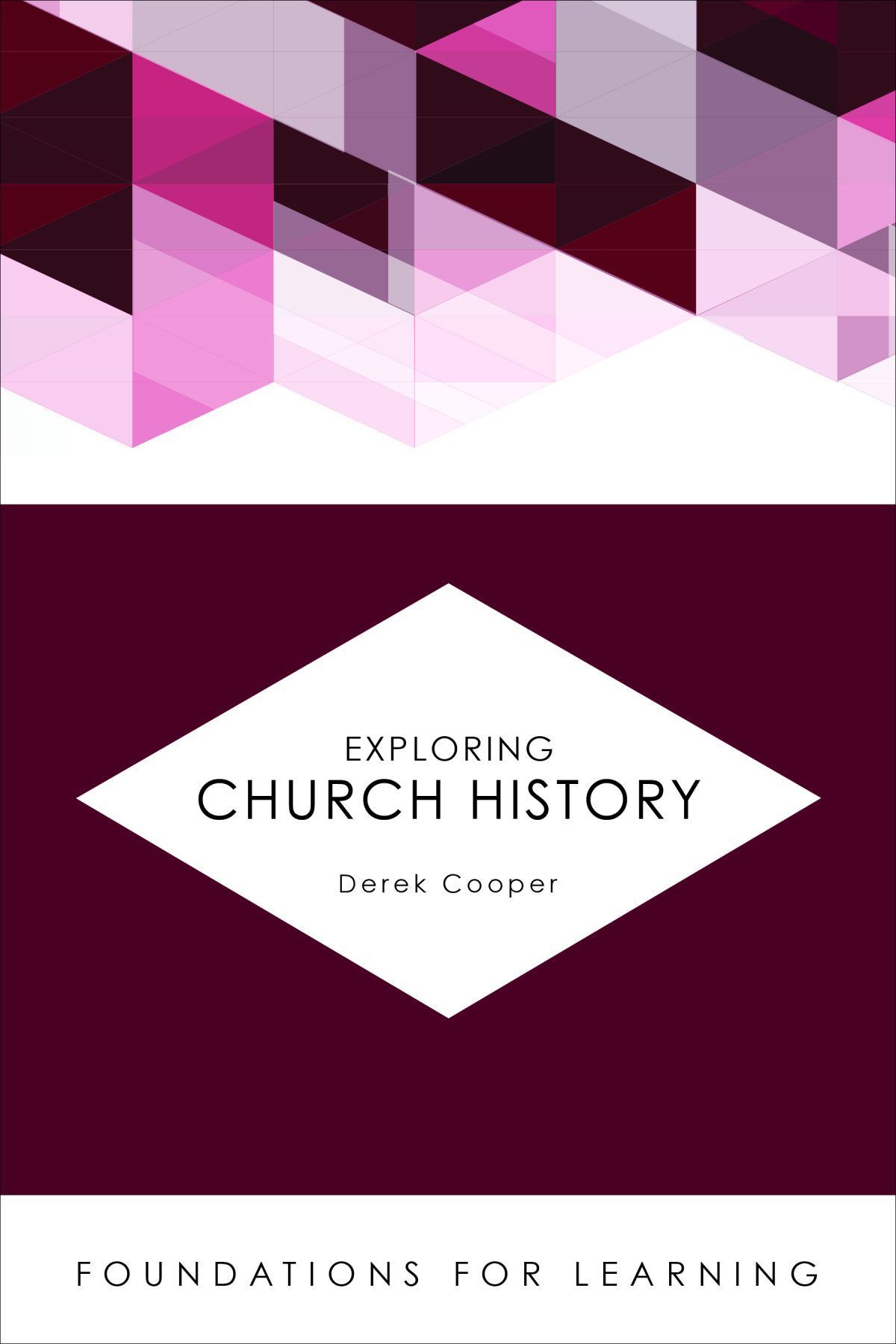 Exploring Church History By Derek Cooper 9781451488906 (Paperback)