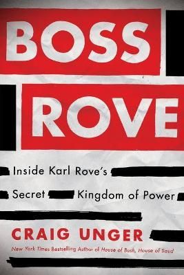 Boss Rove By Craig Unger 9781451698213 (Paperback)