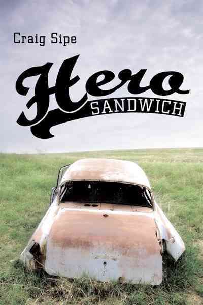 Hero Sandwich By Craig Sipe 9781452008110 (Hardback)