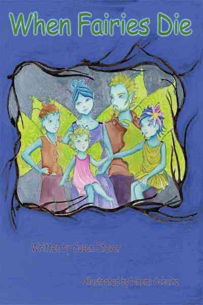 When Fairies Die By Susan Stever 9781452009124 (Paperback)