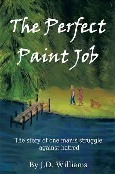 The Perfect Paint Job By J.D. Williams 9781452016894 (Paperback)