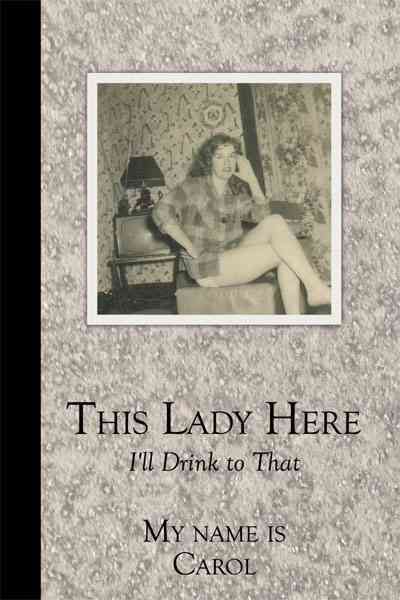 This Lady Here By Carol Ann Rusch 9781452020952 (Hardback)