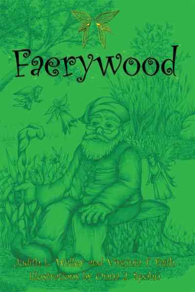 Faerywood By Judith L. Walley 9781452050355 (Paperback)