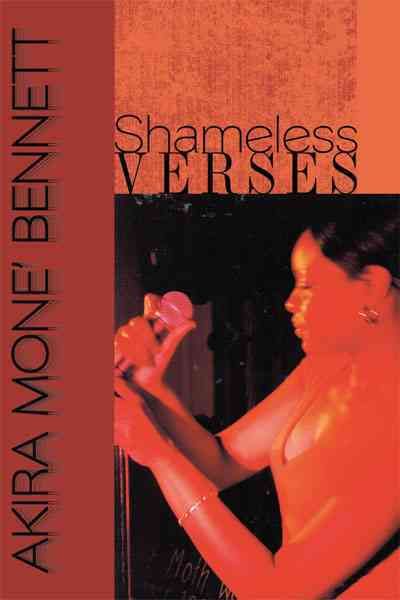 Shameless Verses By Akira Mone' Bennett 9781452060927 (Paperback)