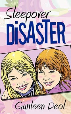Sleepover Disaster By Gunleen Deol 9781452065595 (Paperback)
