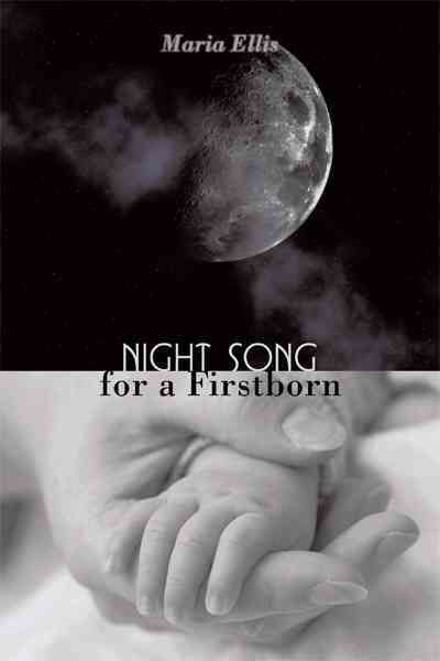 Night Song for a Firstborn By Maria Ellis 9781452068268 (Paperback)