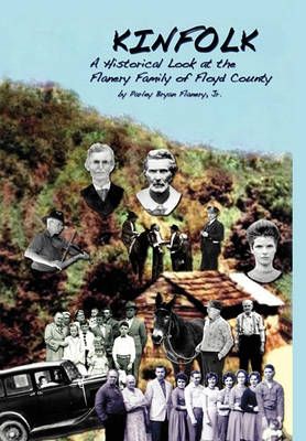 Kinfolk By Parley B. Flanery Jr. 9781452075372 (Paperback)
