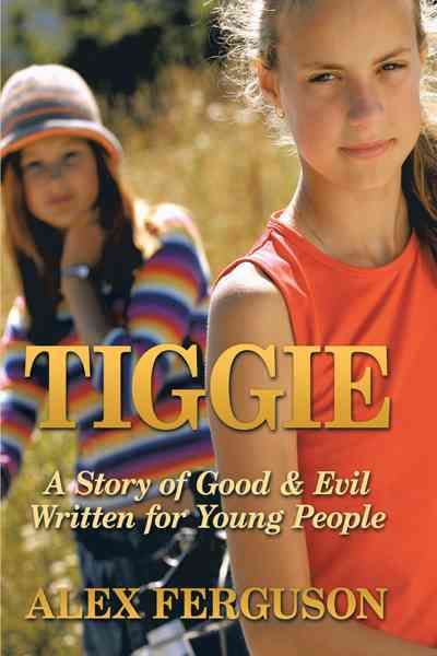Tiggie By Alex Ferguson 9781452077987 (Paperback)