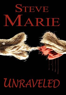 Unraveled By Marie, Steve 9781452086460 (Paperback)