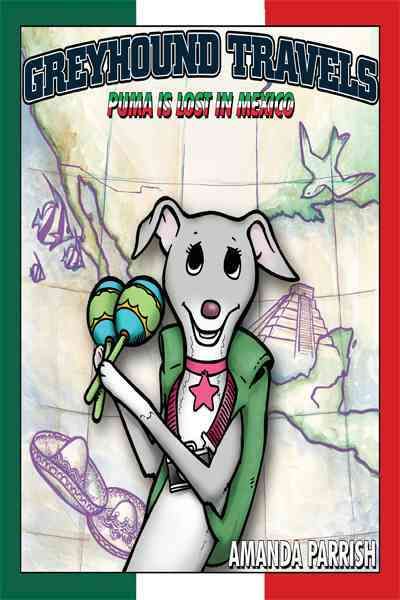 Greyhound Travels By Amanda Parrish 9781452087498 (Paperback)