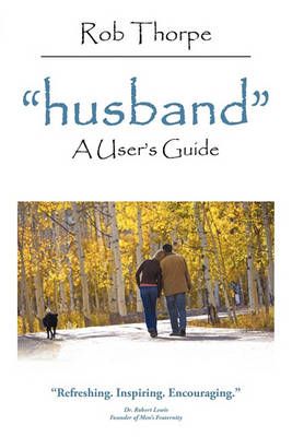 "Husband" By Rob Thorpe 9781452096049 (Paperback)
