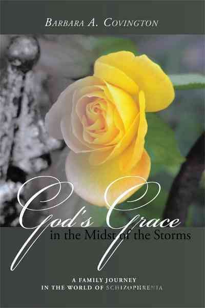 God's Grace in the Midst of the Storms By Barbara A. Covington