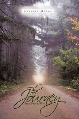 The Journey By Charles Moore 9781452099019 (Paperback)