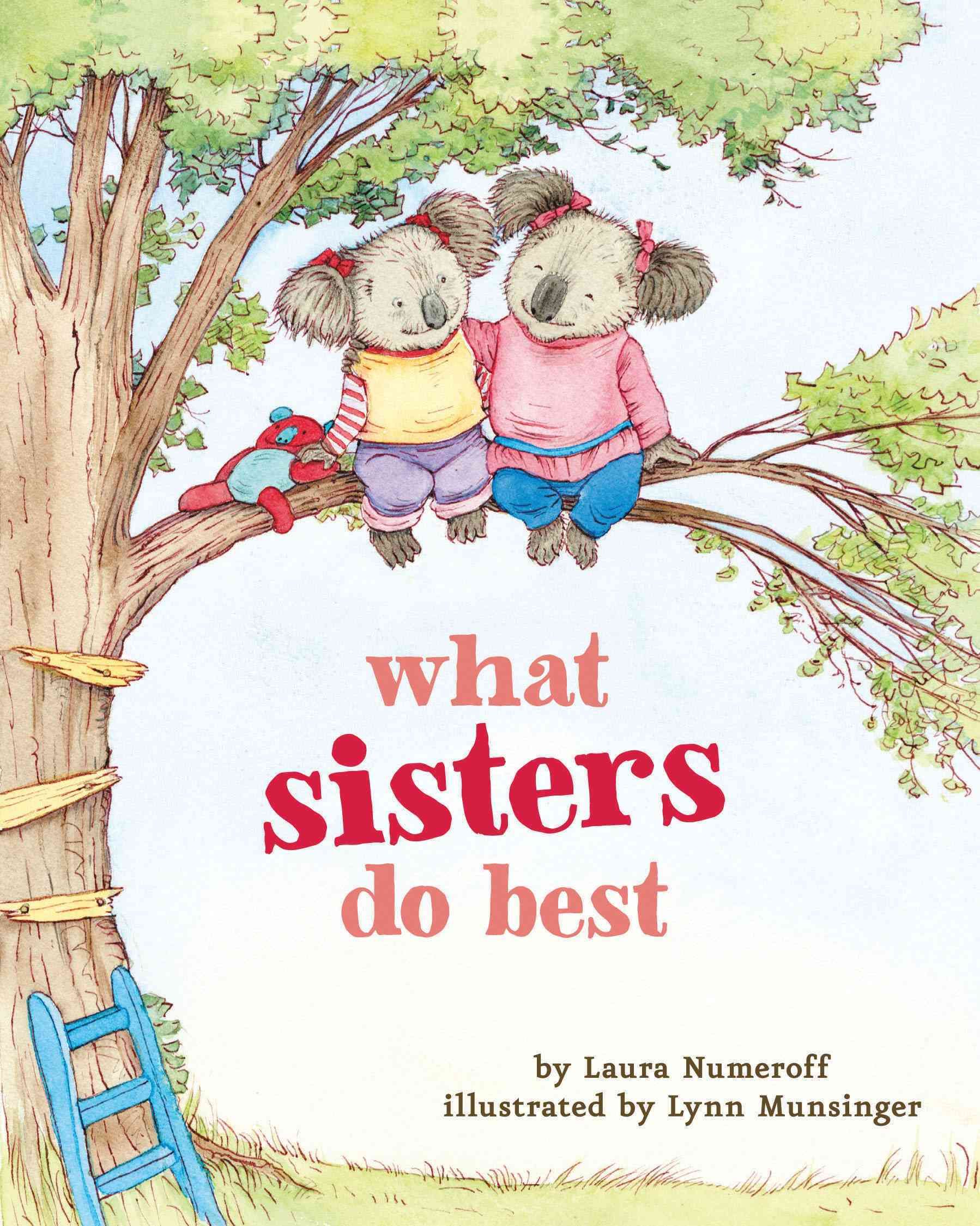 What Sisters Do Best By Laura Numeroff 9781452110745 (Board book)