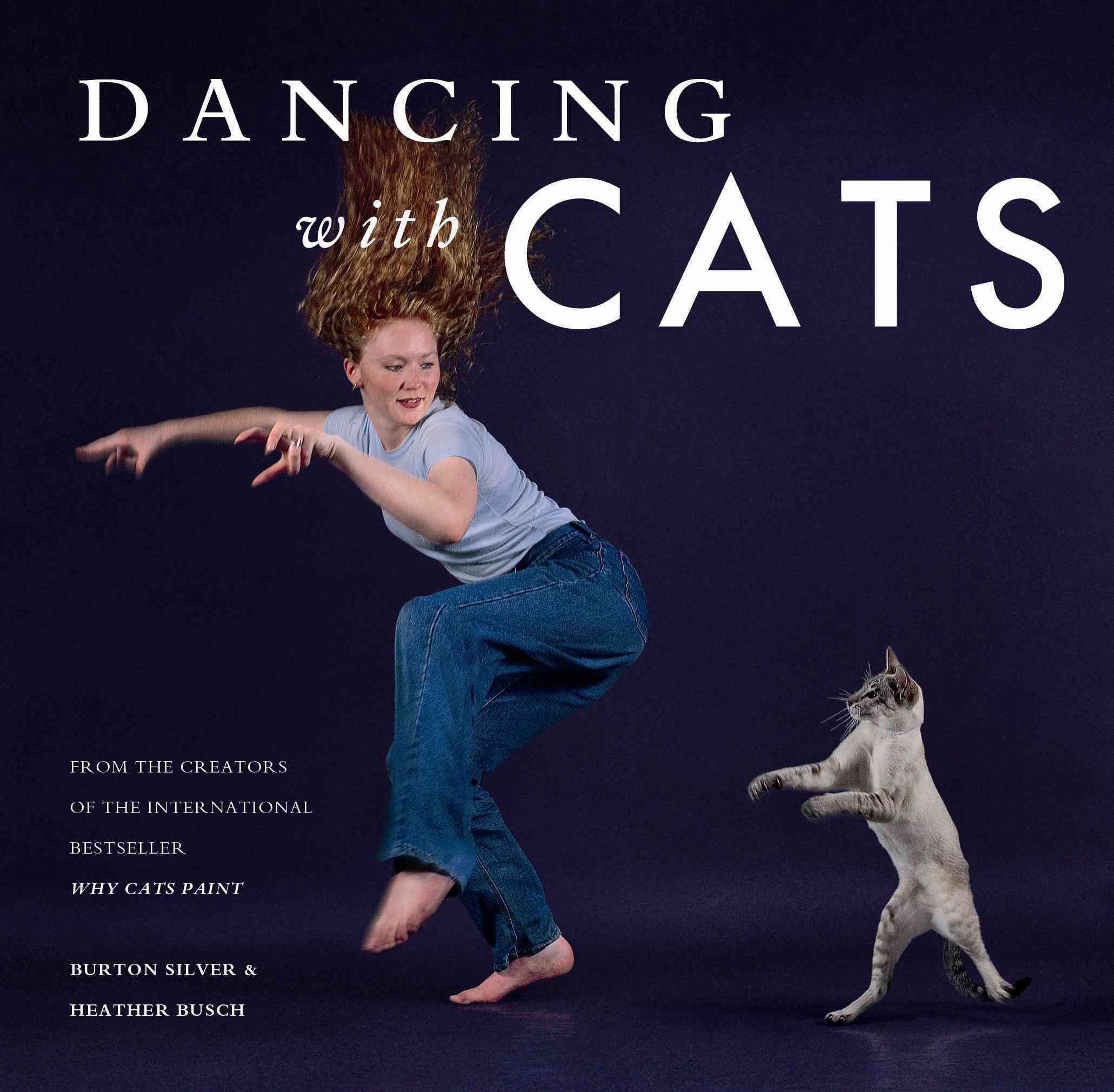 Dancing with Cats By Burton Silver 9781452128337 (Hardback)