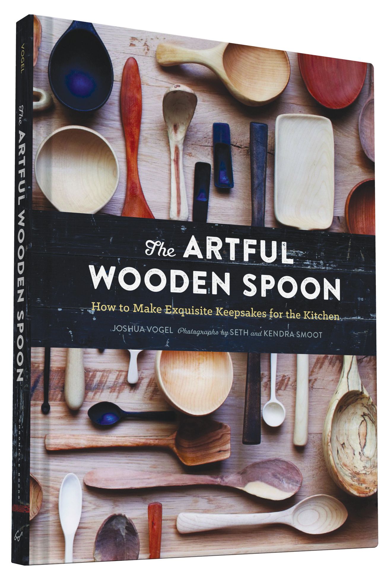 The Artful Wooden Spoon By Josh Vogel 9781452137728 (Hardback)