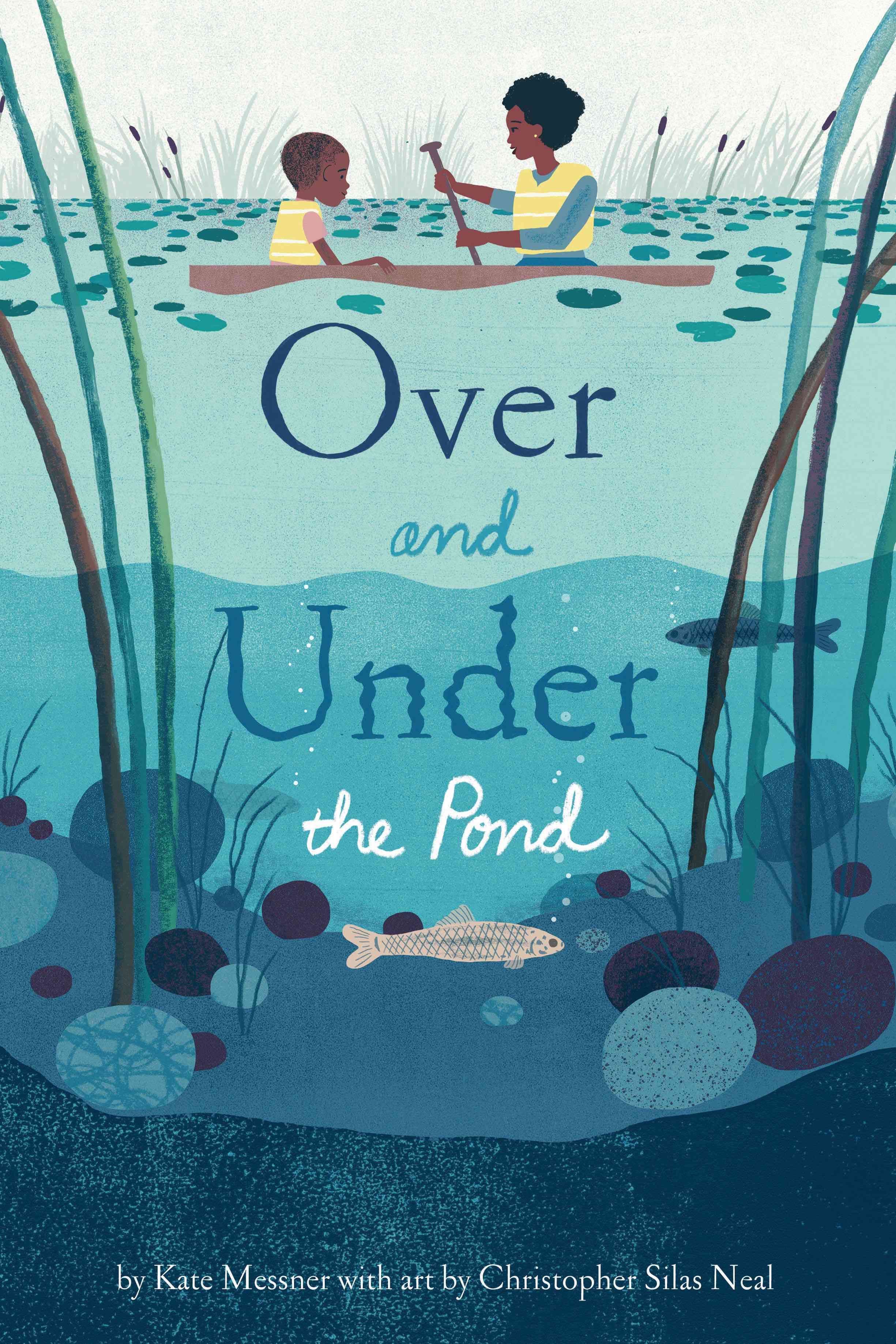 Over and Under the Pond By Kate Messner 9781452145426 (Hardback)