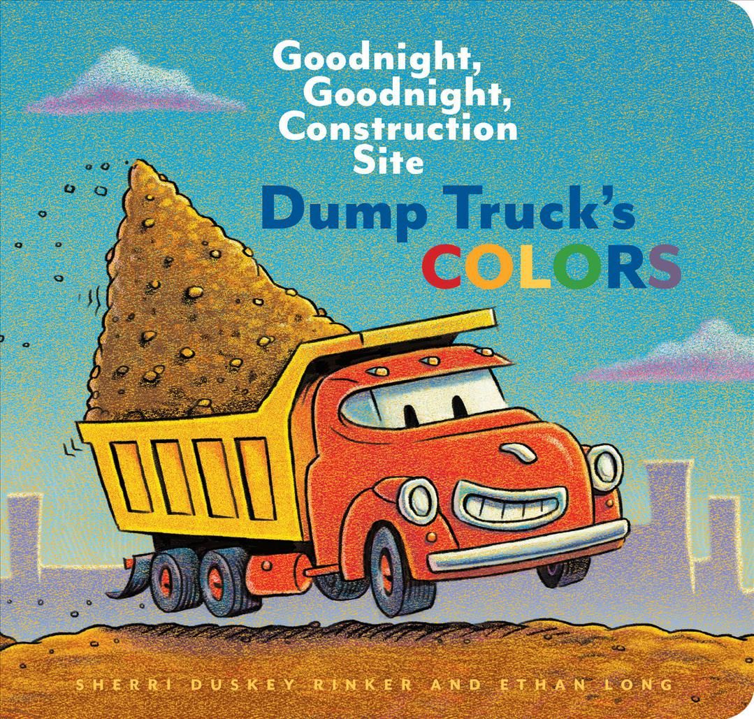 Dump Truck's Colors 9781452153209 (Hardback)