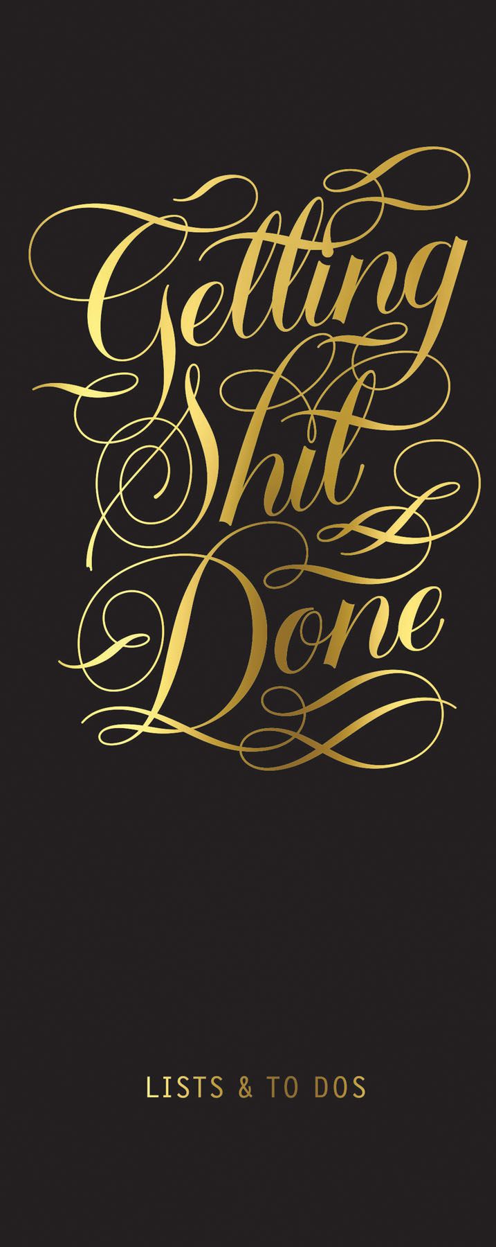 Getting Shit Done List Ledger By Calligraphuck 9781452163048