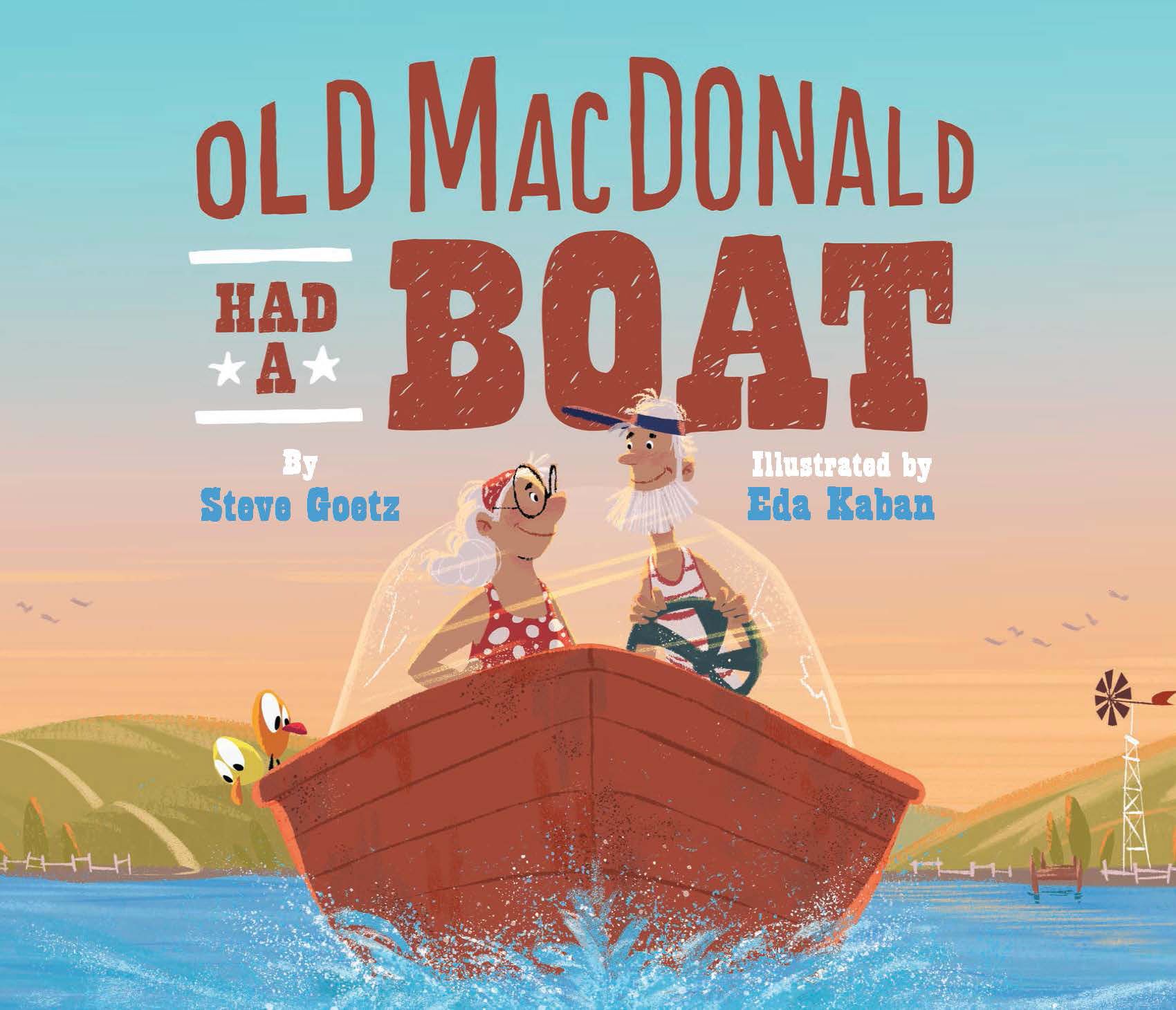 Old MacDonald Had a Boat By Steve Goetz 9781452165059 (Hardback)