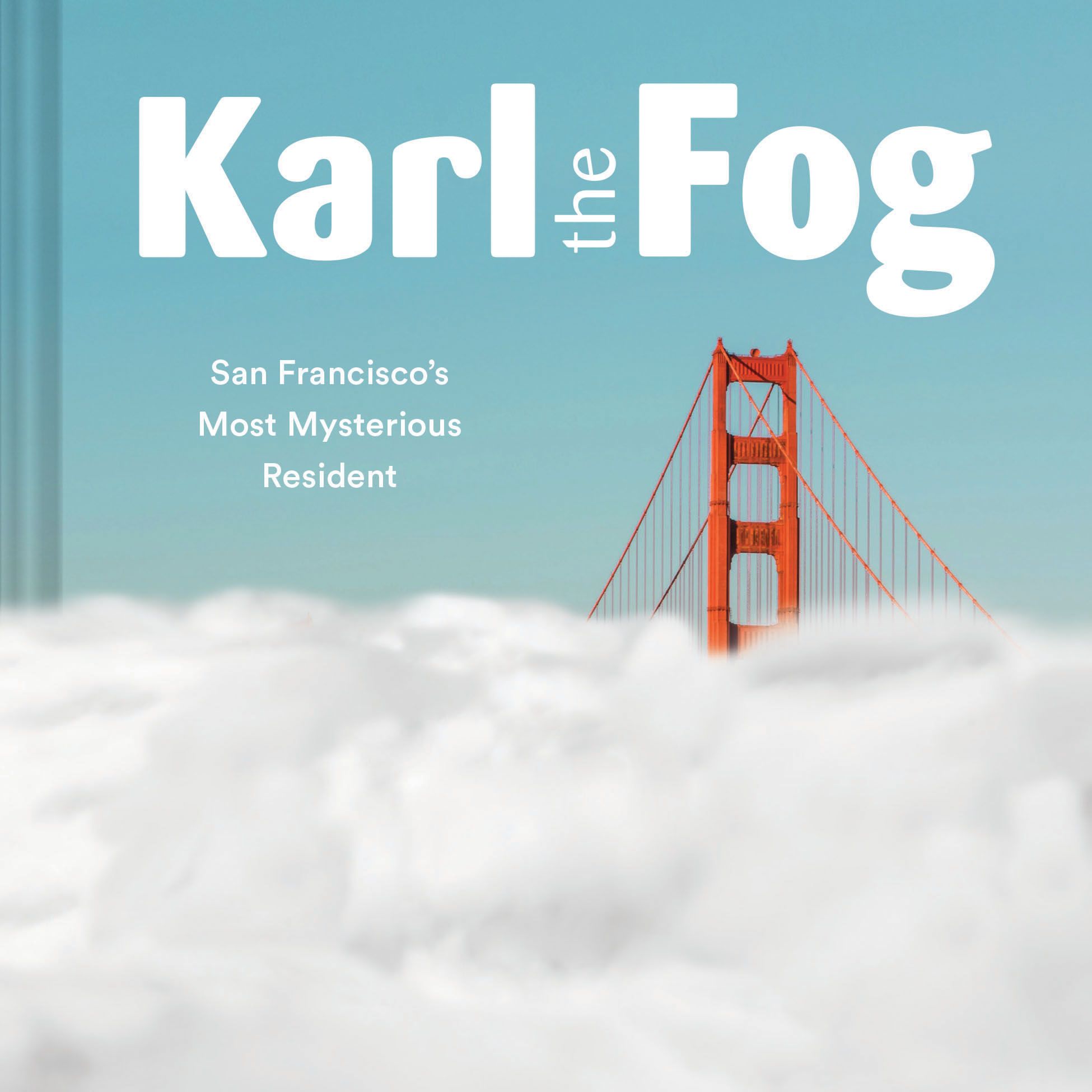 Karl the Fog By Karl the Fog 9781452173832 (Hardback)