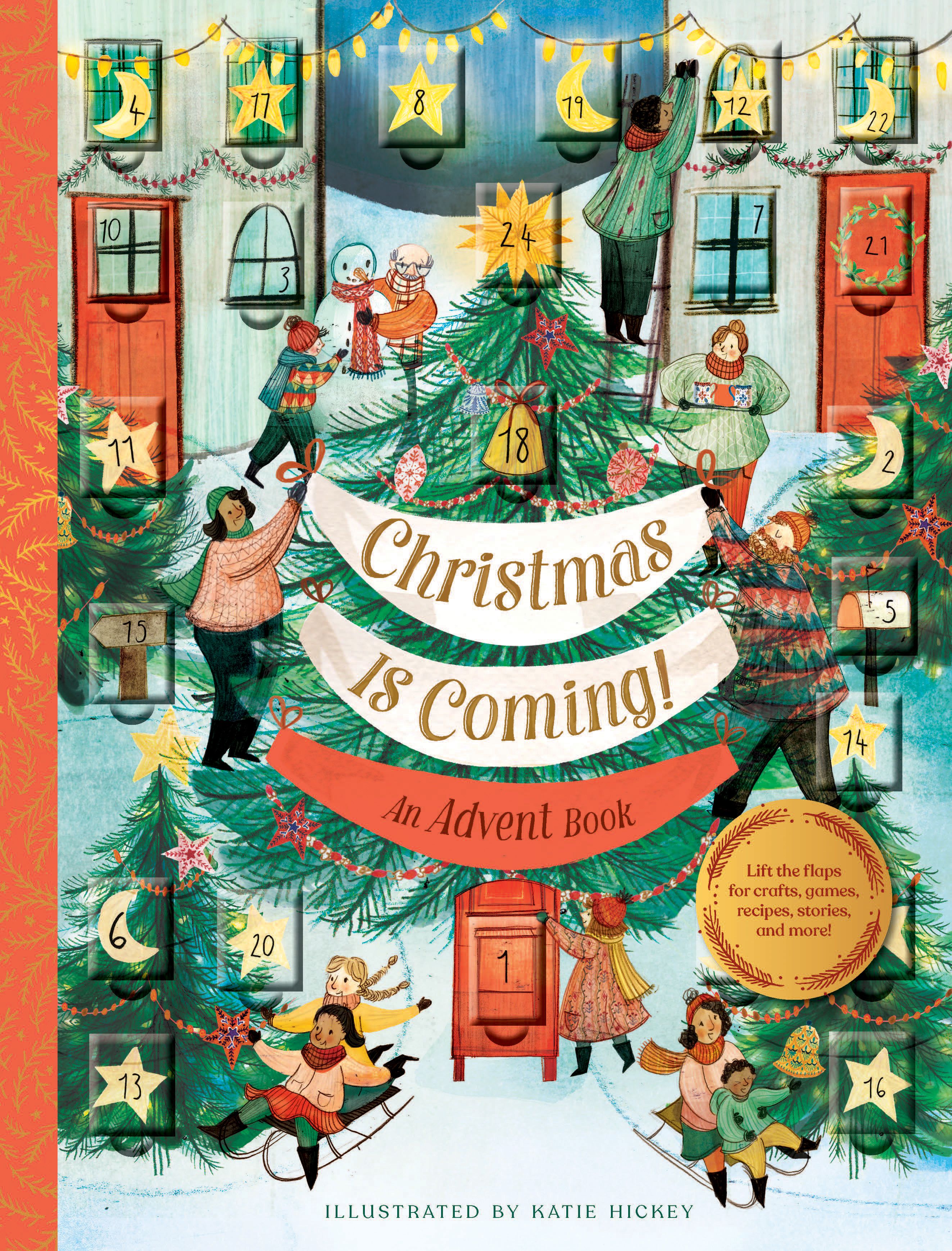 Christmas Is Coming! An Advent Book By Katie Hickey 9781452174075
