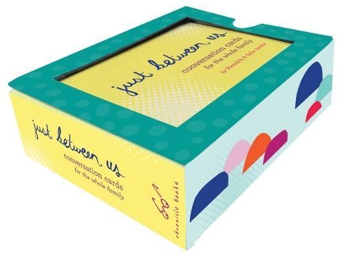 Just Between Us: Conversation Cards for the Whole Family 9781452174839