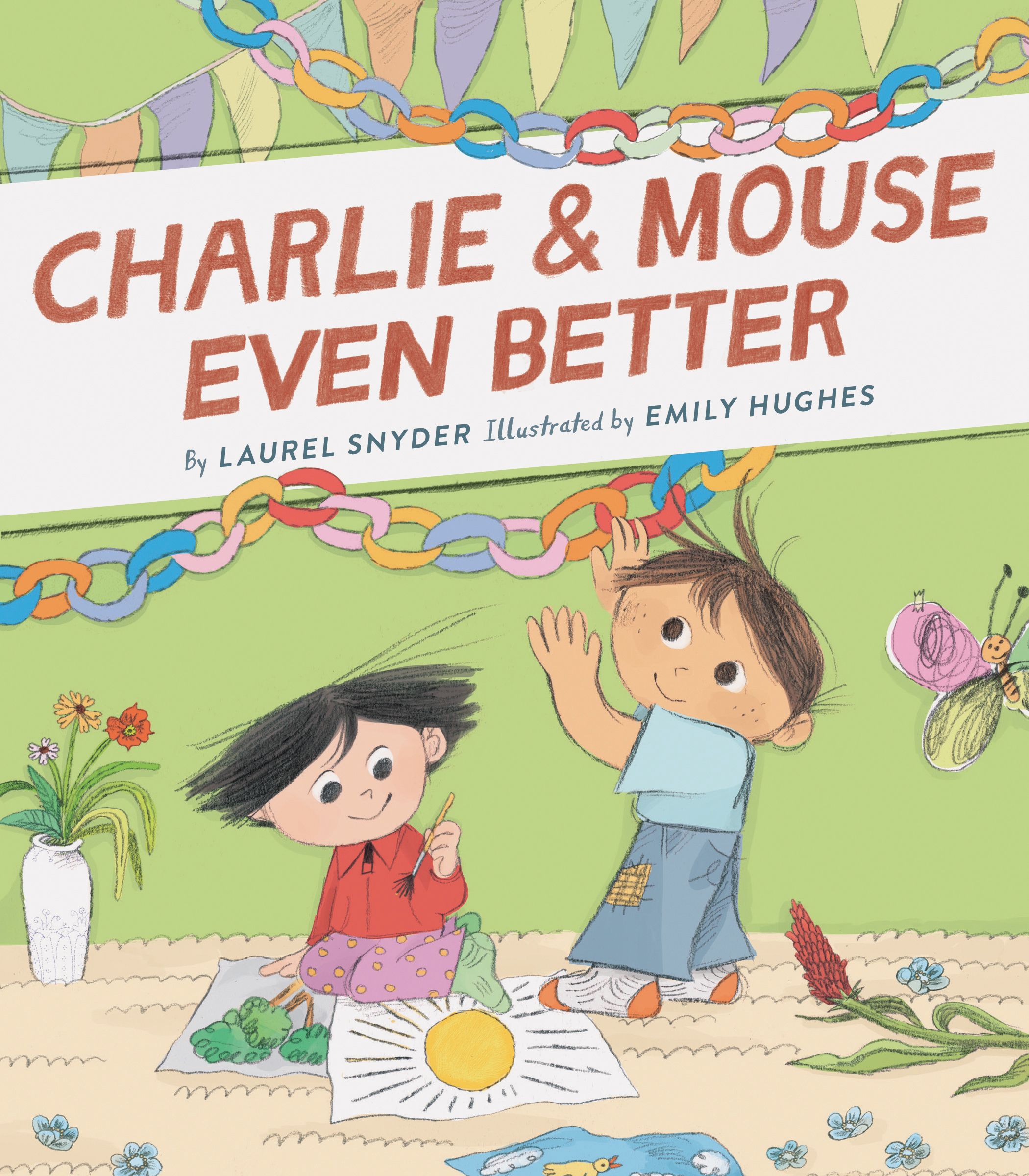 Charlie & Mouse Even Better By Laurel Snyder 9781452183428 (Paperback)