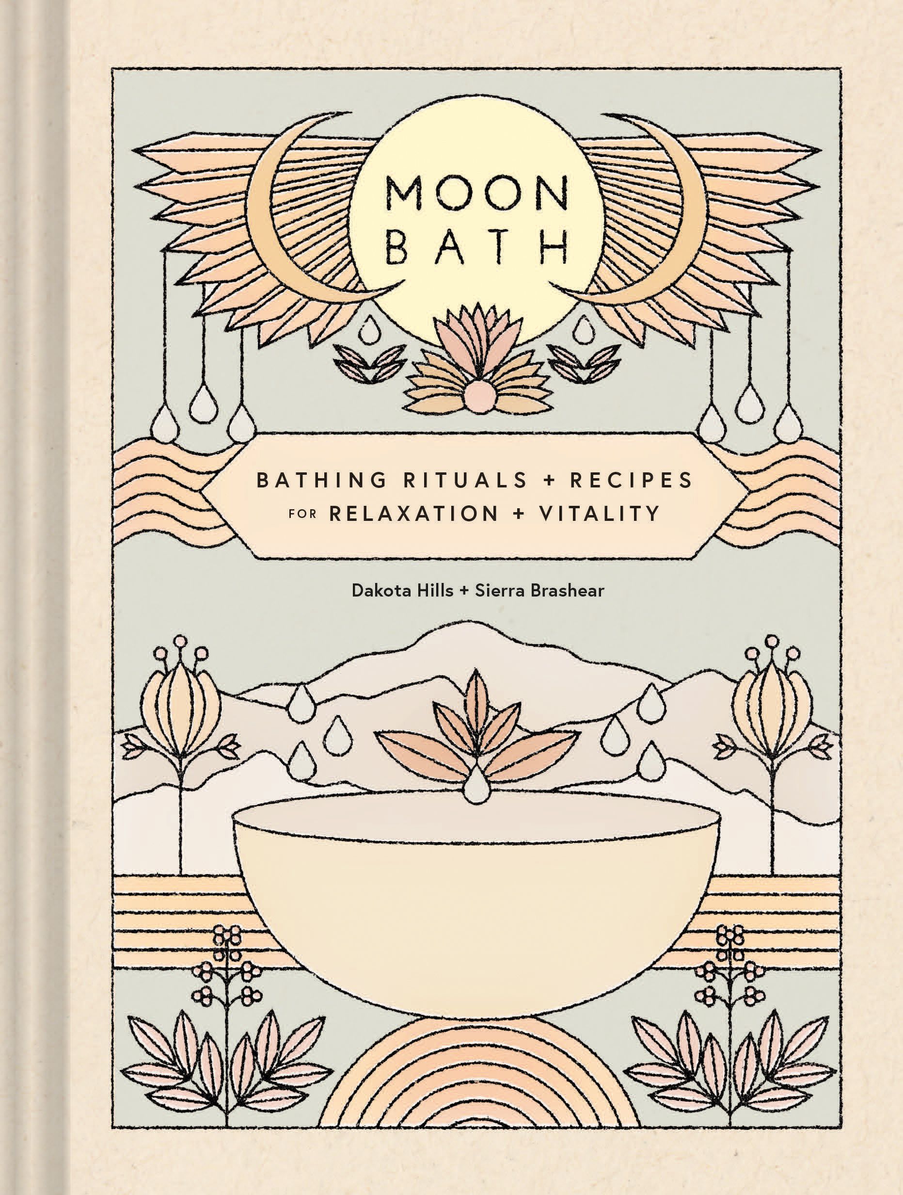 Moon Bath By Dakota Hills 9781452184777 (Hardback)
