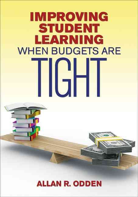 Improving Student Learning When Budgets Are Tight By Allan Odden