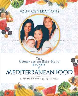 The Goodness and Best-Kept Secrets of Mediterranean Food 9781452508580
