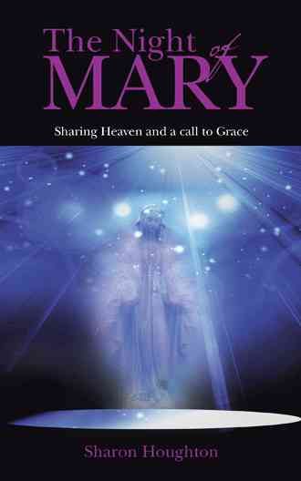 The Night of Mary By Sharon Houghton 9781452521749 (Paperback)