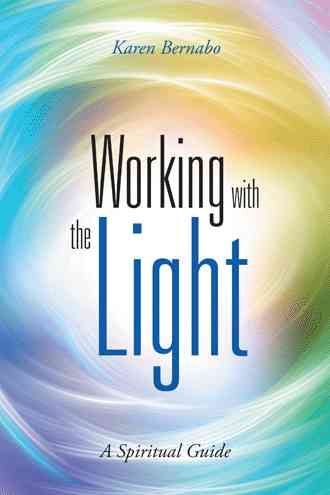 Working with the Light By Karen Bernabo 9781452530642 (Paperback)