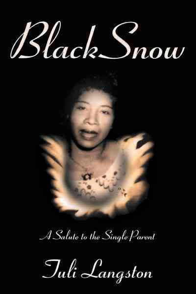 Black Snow By Tuli Langston 9781452547107 (Hardback)
