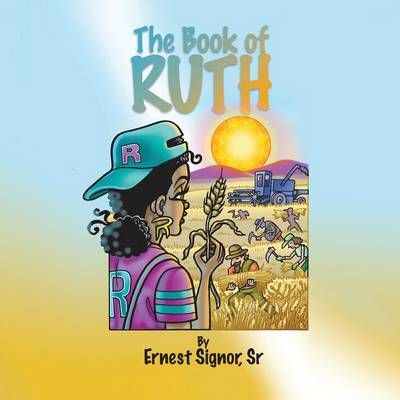 The Book of Ruth By S Ernest, Sr Signor 9781452573113 (Paperback)
