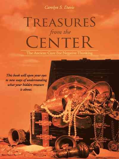 Treasures from the Center By Carolyn S Davis 9781452592503 (Hardback)