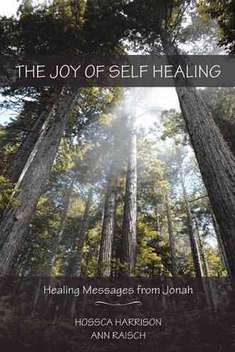The Joy of Self Healing By Hossca Harrison 9781452597652 (Hardback)