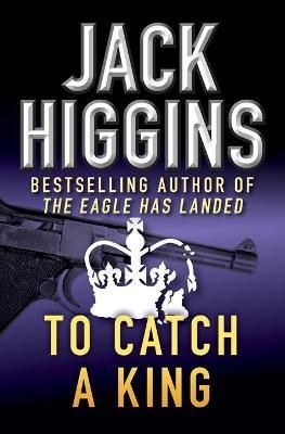 To Catch a King By Jack Higgins 9781453200193 (Paperback)