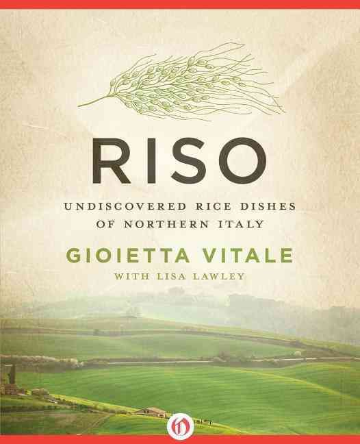 Riso By Gioietta Vitale, Lisa Lawley 9781453246337 (Paperback)