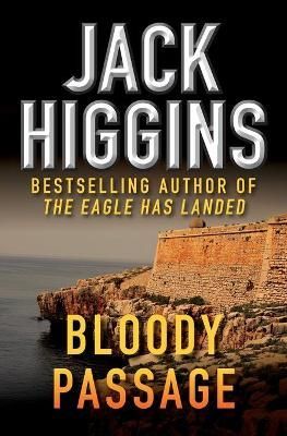 Bloody Passage By Jack Higgins 9781453258347 (Paperback)